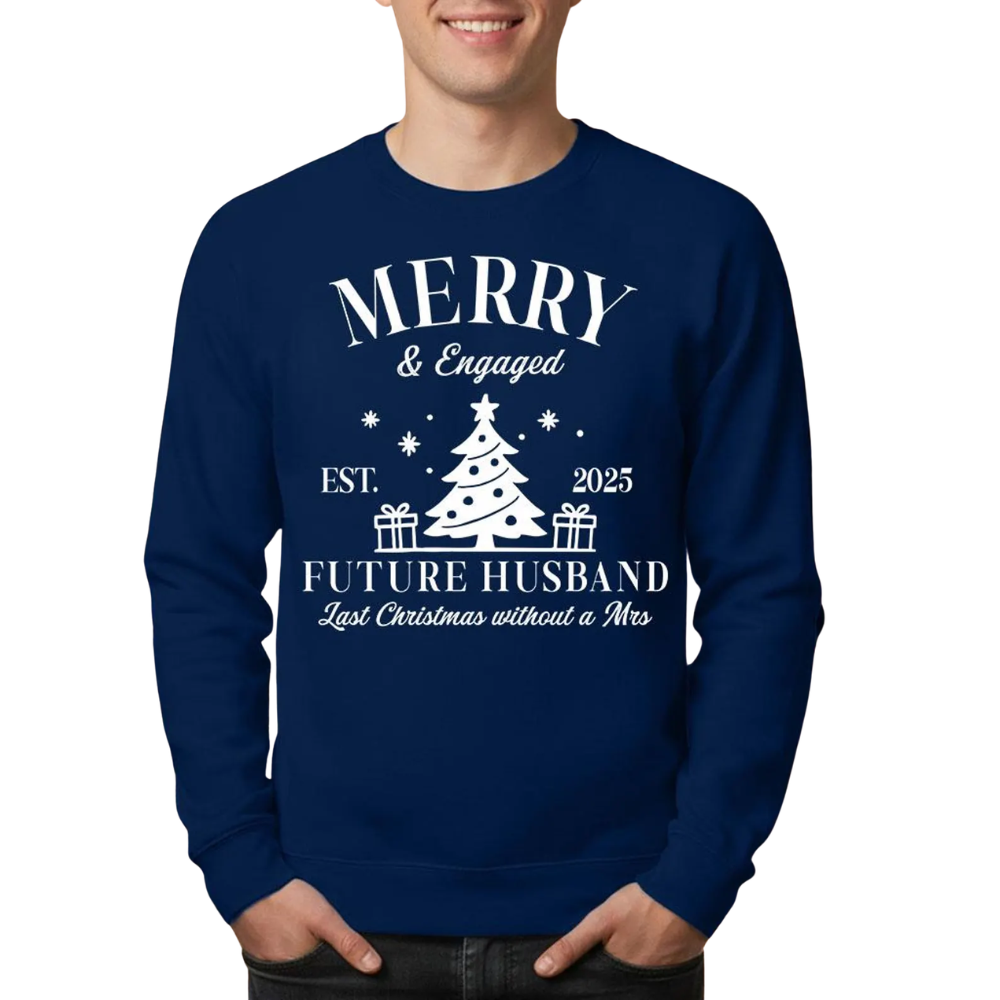 Merry And Engaged Matching Couple Christmas Sweatshirt Last Christmas Without A Mrs, Custom Engagement Xmas Couple Sweatshirts ET1601