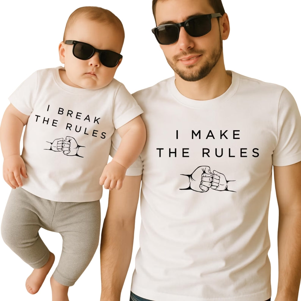 I Make The Rules I Break The Rules Matching Dad And Son T Shirts, Funny Father's Day Matching Shirts For Dad Baby ET0527
