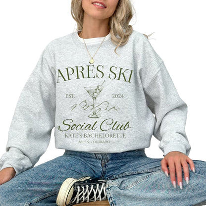 Apres Ski Social Club Bachelorette Sweatshirts, Custom Bachelorette Sweatshirts 2D0350