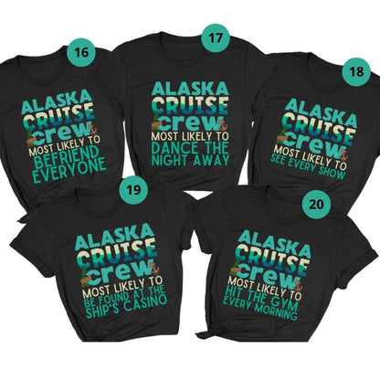 Alaska Cruise Crew Most Likely To Matching Family T Shirts, Funny Alaska Cruise Matching Shirts For Family ET0381