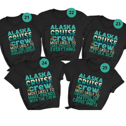 Alaska Cruise Crew Most Likely To Matching Family T Shirts, Funny Alaska Cruise Matching Shirts For Family ET0381