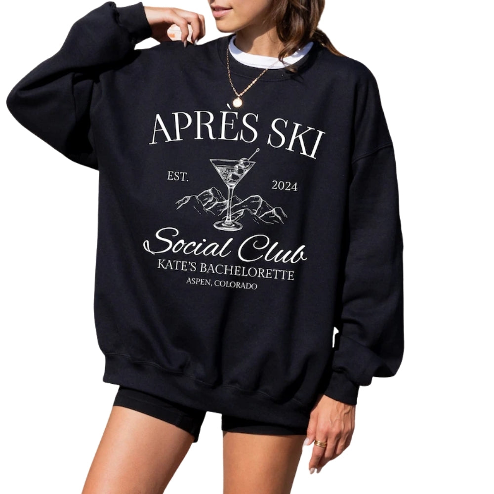 Apres Ski Social Club Bachelorette Sweatshirts, Custom Bachelorette Sweatshirts 2D0350