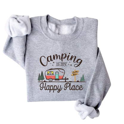 Camping Is My Happy Place Sweatshirt, Camping Lover Sweatshirt 2D0766