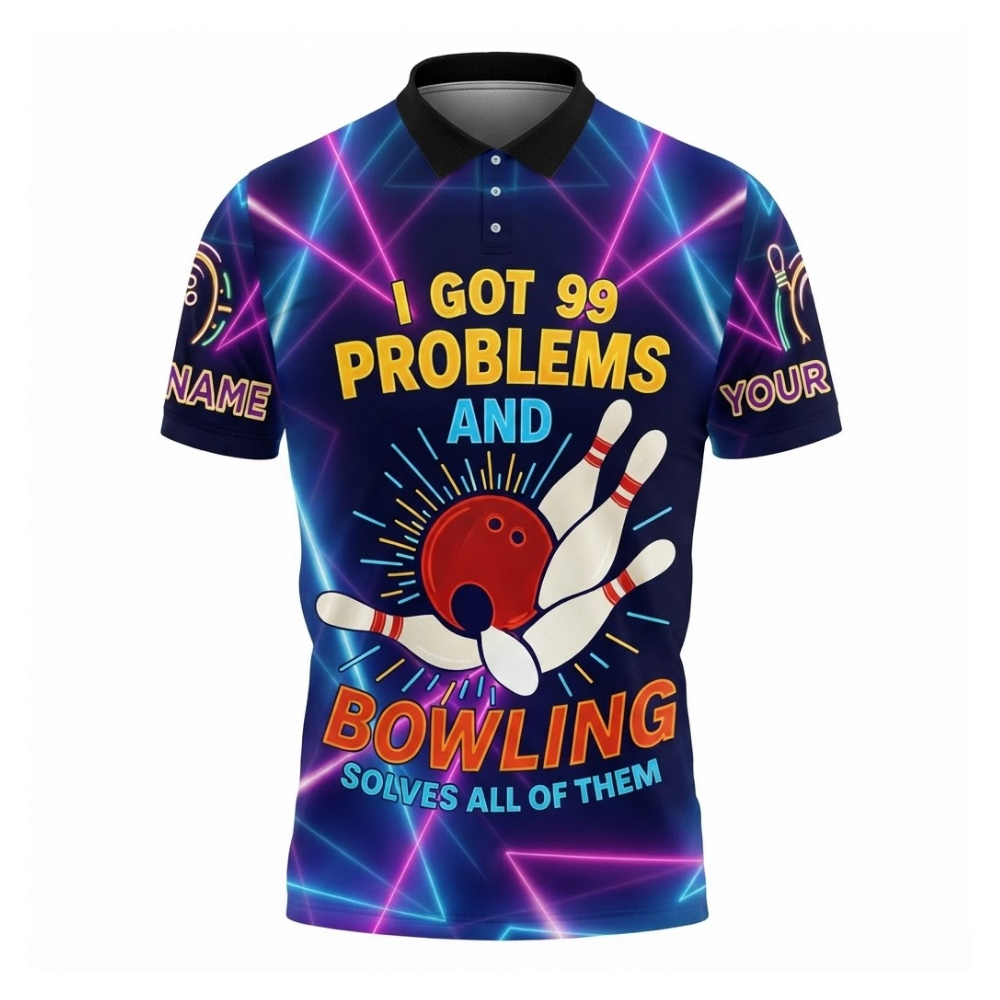 I Got 99 Problems And Bowling Solves All Of Them Custom Mens Neon Bowling Polo Shirt, Custom Team Funny Bowling Shirts BZ0755