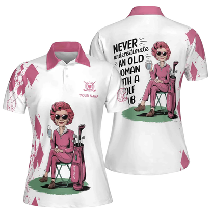 Never Underestimate An Old Woman With A Golf Club Custom Name Golf Shirt For Ladies, Women's Custom Funny Golf Shirts White Pink GE0547
