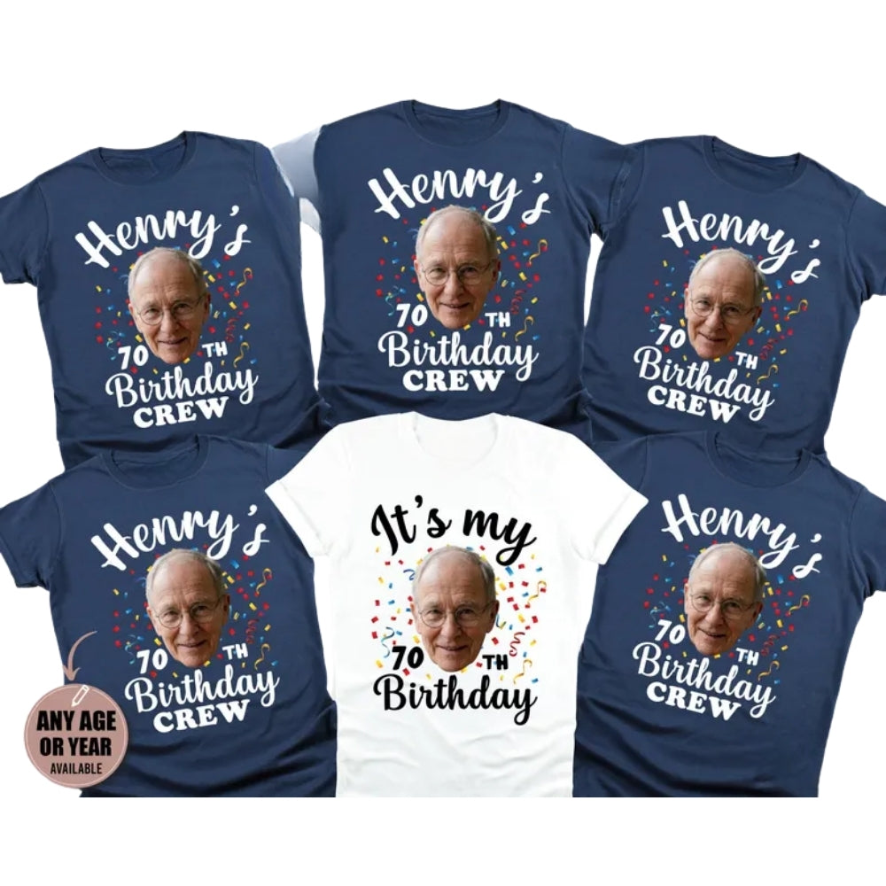 It's My 70th Birthday Custom Face Birthday Crew Matching T Shirt, Personalized Photo Birthday Group Shirts ET0869