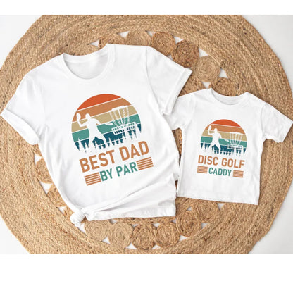 Best Dad By Par Disc Golf Matching Dad And Me T Shirt, Matching Disc Golf Family Shirts For Dad ET1102