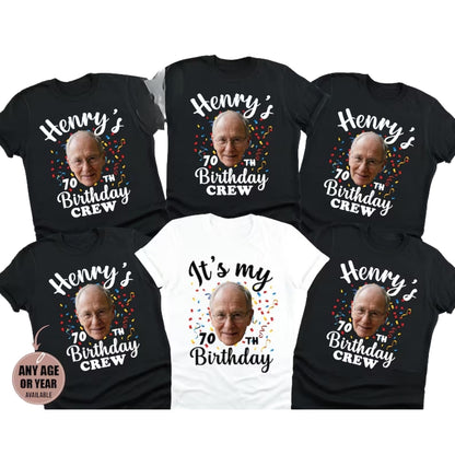 It's My 70th Birthday Custom Face Birthday Crew Matching T Shirt, Personalized Photo Birthday Group Shirts ET0869