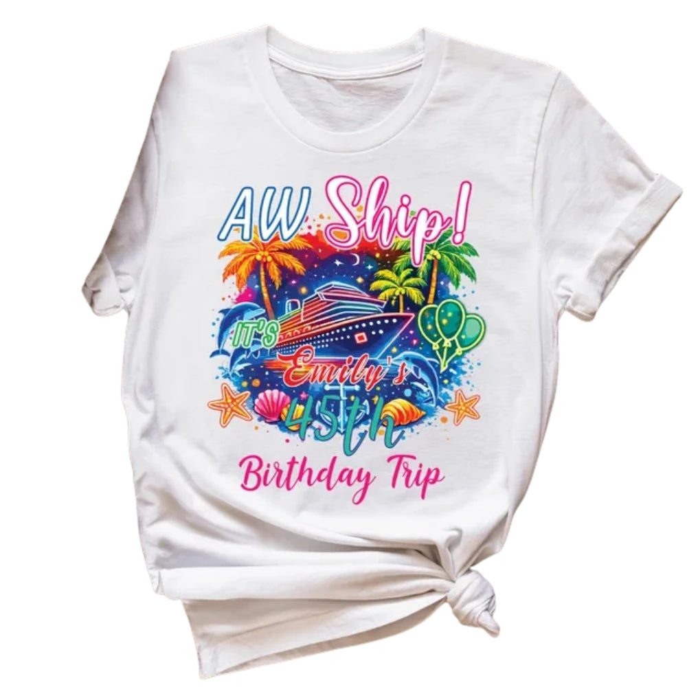 Custom Aw Ship Matching Birthday T Shirts For Family, Custom Matching Cruise Family Birthday Shirts ET0087