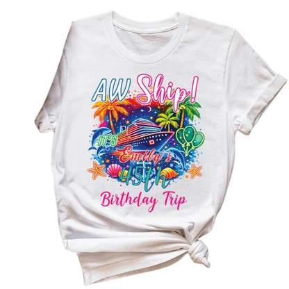 Custom Aw Ship Matching Birthday T Shirts For Family, Custom Matching Cruise Family Birthday Shirts ET0087