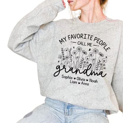 My Favorite People Call Me Grandma Custom Kid Names Wildflowers Sweatshirt, Custom Grandma Sweatshirts 2D0903