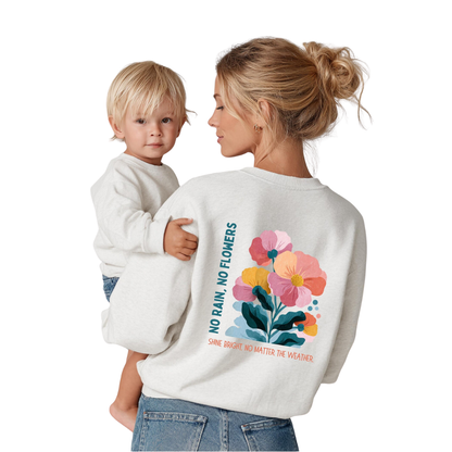 No Rain No Flower Sweatshirt Matching For Mama And Mini, Floral Mommy And Baby Sweatshirt ET1401