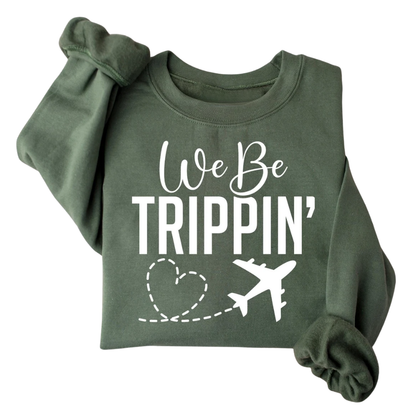 We Be Trippin' Family Matching Sweatshirt, Family Trip Matching Sweatshirt ET1368