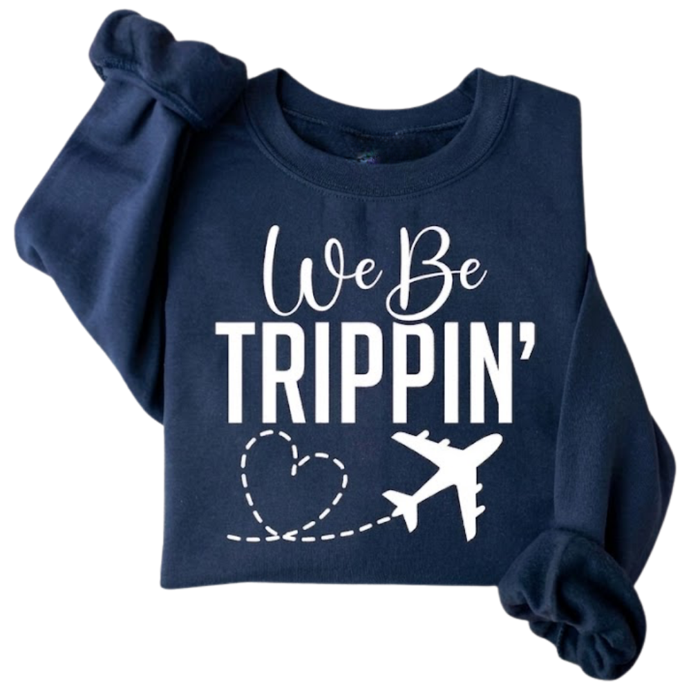We Be Trippin' Family Matching Sweatshirt, Family Trip Matching Sweatshirt ET1368
