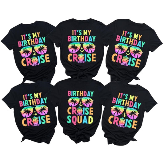 It's My Birthday Cruise Matching Family T Shirts, Matching Birthday Cruise Family Shirts ET0387