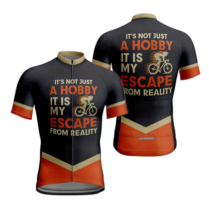 It's Not Just A Hobby It Is My Escape From Reality Men's Cycling Short Sleeve Jerseys, Funny Cycling Jerseys For Mens CE0024