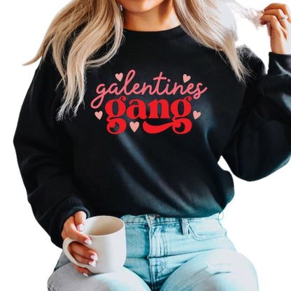 Galentines Gang Sweatshirt For Women, Galentines Day Sweatshirt 2D0845