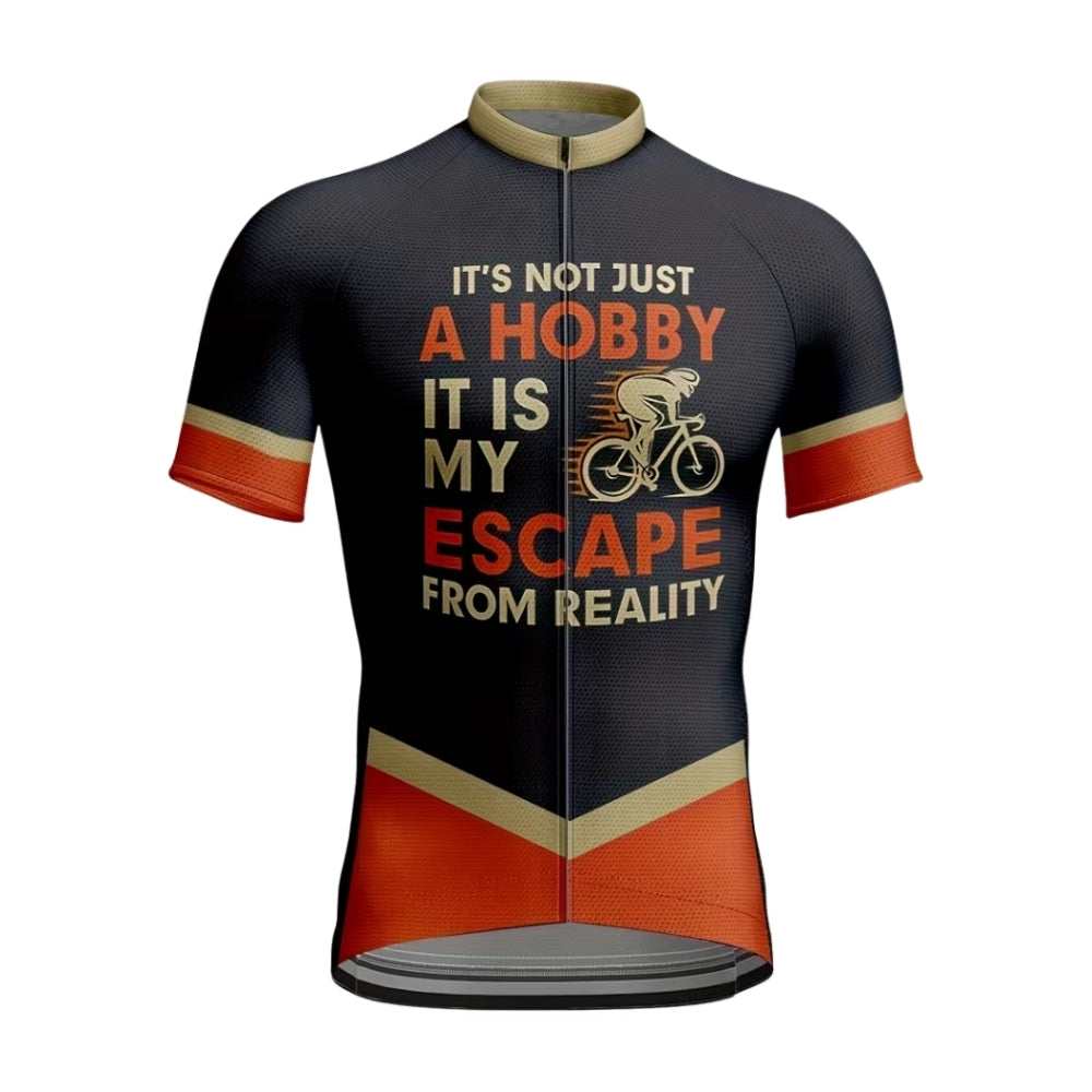 It's Not Just A Hobby It Is My Escape From Reality Men's Cycling Short Sleeve Jerseys, Funny Cycling Jerseys For Mens CE0024