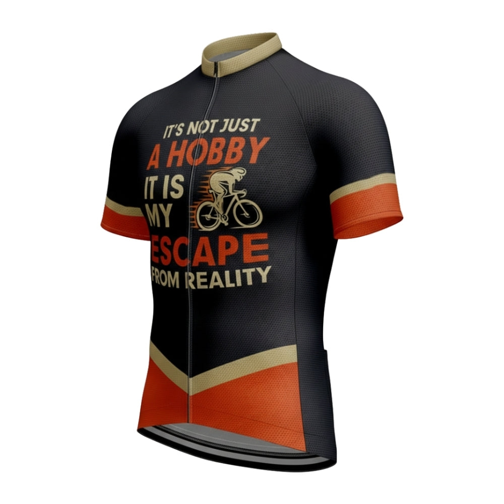 It's Not Just A Hobby It Is My Escape From Reality Men's Cycling Short Sleeve Jerseys, Funny Cycling Jerseys For Mens CE0024
