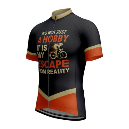 It's Not Just A Hobby It Is My Escape From Reality Men's Cycling Short Sleeve Jerseys, Funny Cycling Jerseys For Mens CE0024