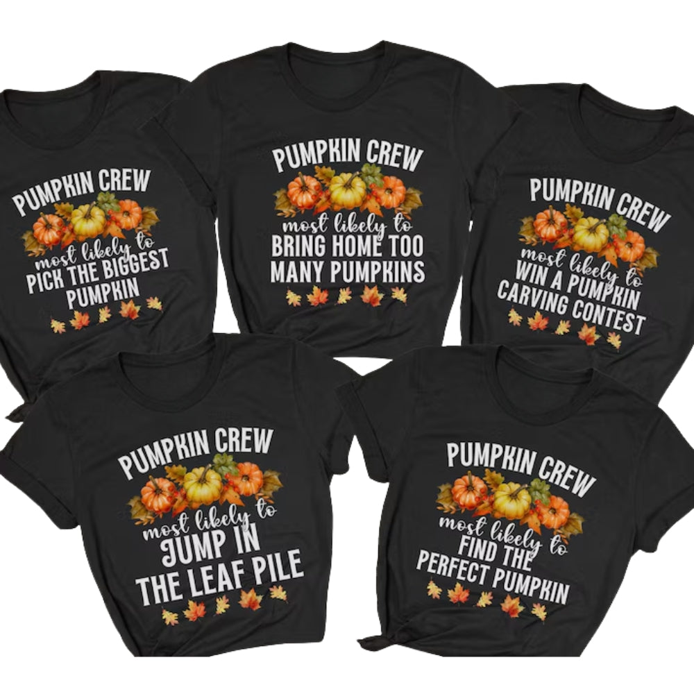 Pumpkin Crew Most Likely To Custom Family Fall Matching T Shirts, Custom Funny Fall Matching Shirts For Family ET1111