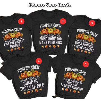 Pumpkin Crew Most Likely To Custom Family Fall Matching T Shirts, Custom Funny Fall Matching Shirts For Family ET1111