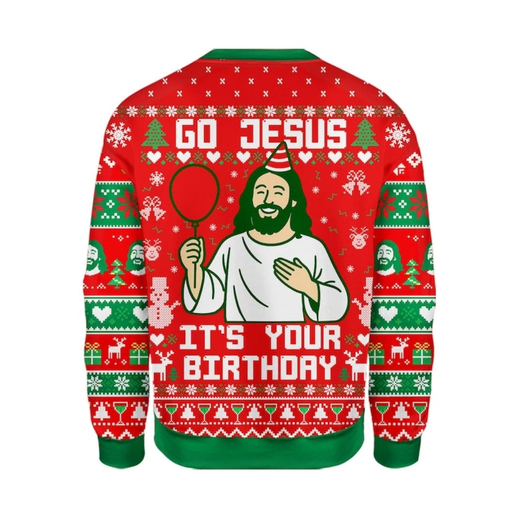 Go Jesus It's Your Birthday Christmas Sweatshirt, Funny Christian Sweatshirt For Christmas 2D1082