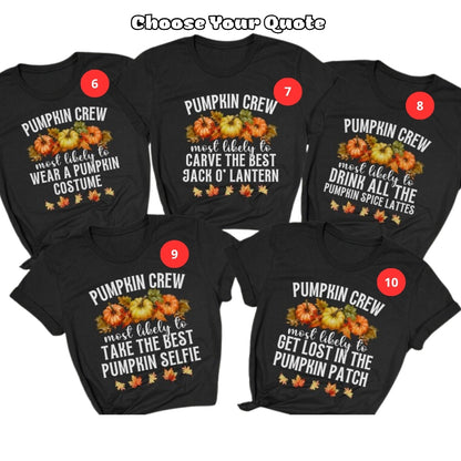 Pumpkin Crew Most Likely To Custom Family Fall Matching T Shirts, Custom Funny Fall Matching Shirts For Family ET1111