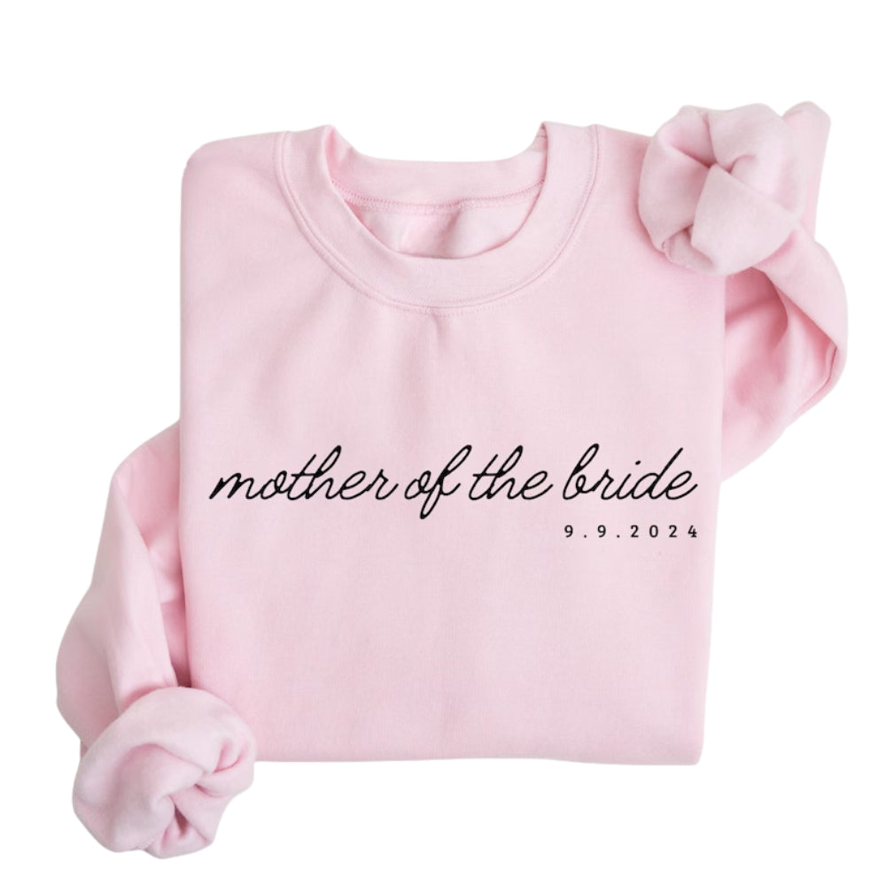 Custom Mother of the Bride Groom Sweatshirt with Wedding Date, Custom Wedding Sweatshirt 2D0459
