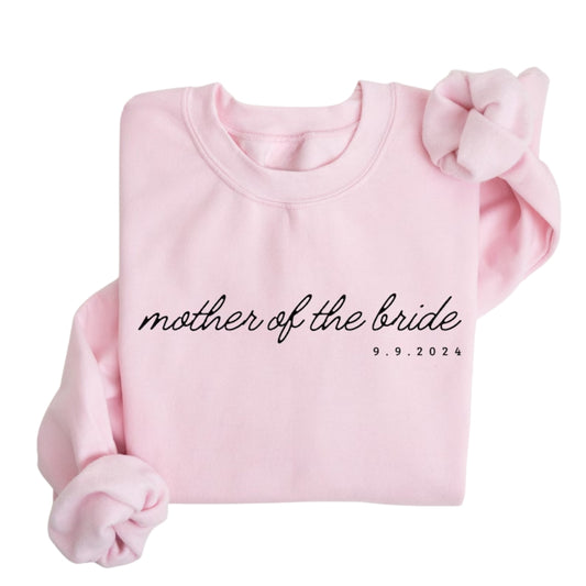 Custom Mother of the Bride Groom Sweatshirt with Wedding Date, Custom Wedding Sweatshirt 2D0459
