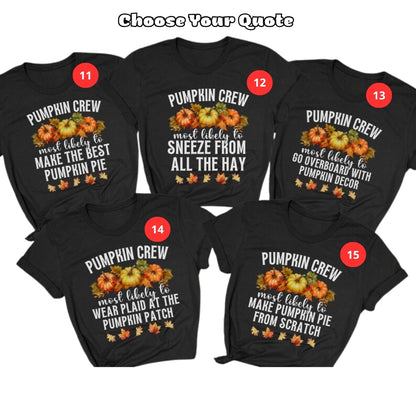 Pumpkin Crew Most Likely To Custom Family Fall Matching T Shirts, Custom Funny Fall Matching Shirts For Family ET1111