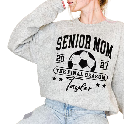 Custom Soccer Senior Mom The Final Season Sweatshirt, Personalized Soccer Graduation Sweatshirt For Mom 2D0907
