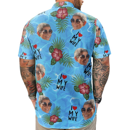 I Love My Wife Custom Face Tropical Hawaiian Shirt Mens, Custom Photo Hawaiian Shirt For Husband HE0600