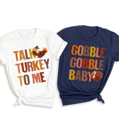 Talk Turkey To Me Gobble Gobble Baby Matching Thanksgiving Family T Shirt, Family Funny Thanksgiving Matching Shirts ET1113