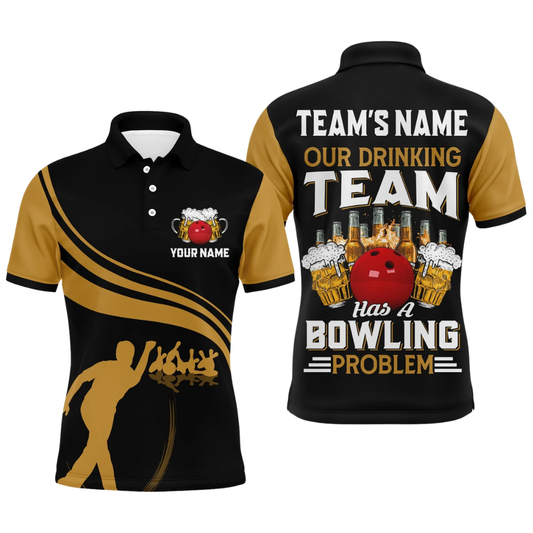 Our Drinking Team Has A Bowling Problem Custom Beer Mens Bowling Polo Shirt, Custom Fun Beer Bowling Team Shirts BZ0479