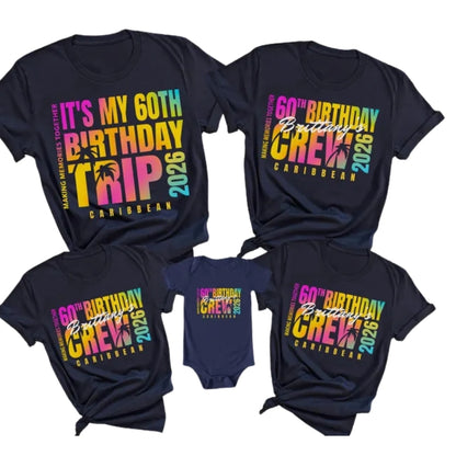 Custom Matching Family 60th Birthday Trip T Shirts, Custom Family Matching Birthday Vacation Shirts ET0095