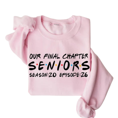 Our Final Chapter Senior 2026 Sweatshirt, Women's Graduation Sweatshirt 2D0359