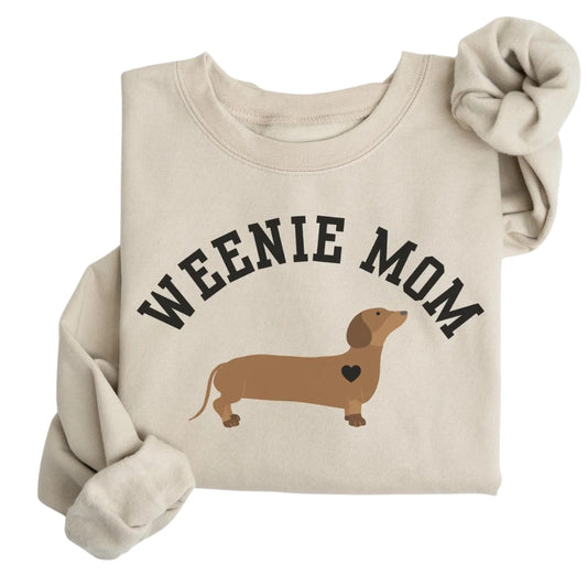 Weenie Dog Mom Sweatshirt, Dachshund Sweatshirt 2D0584