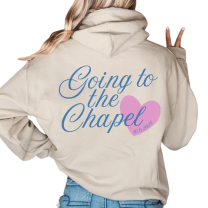 Going To Chapel Custom Date Engaged Hoodie For Bride, Custom Engagement Sweatshirts 2D0869