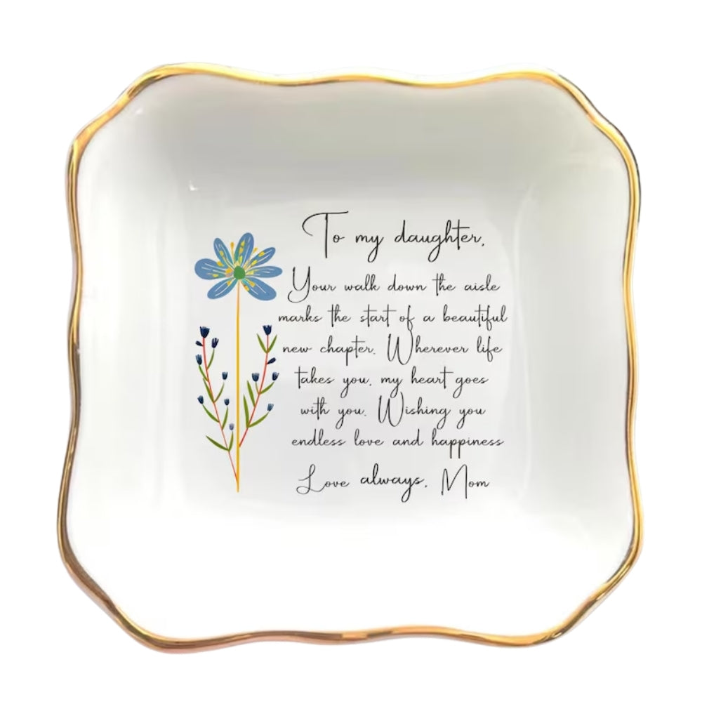 To My Daughter Custom Birth Month Flower Ring Dish On Her Wedding Day, Personalized Wedding Jewelry Dish For Daughter WD0155