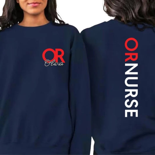 Custom Womens Operating Room Nurse Sweatshirt, Custom OR Nurse Sweatshirt 2D0411