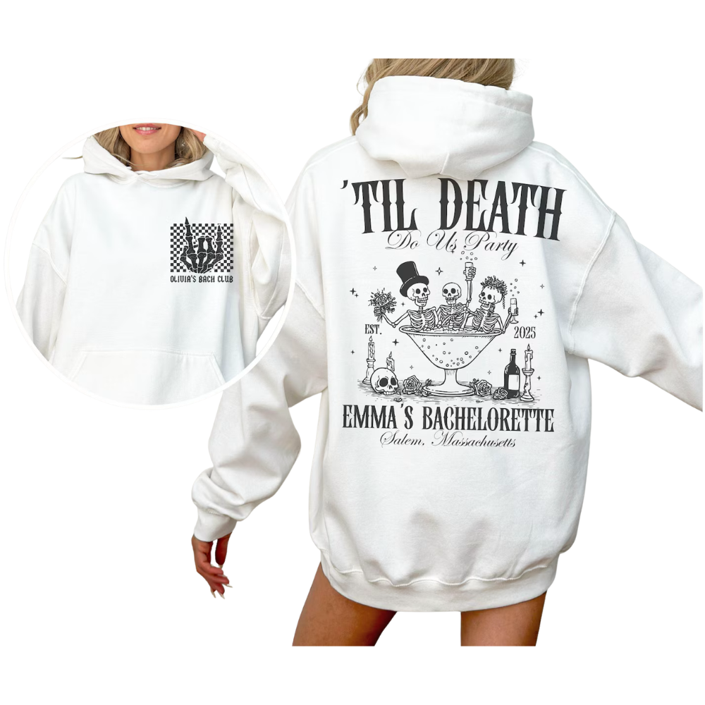Til Death Personalized Skeleton Bachelorette Hoodies Matching, Custom Bachelorette Club Hoodies For Bride Bridesmaid ET1472
