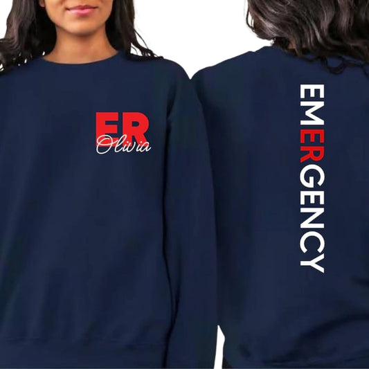 Custom Emergency Department Sweatshirt, Custom ER Nurse Sweatshirt 2D0363
