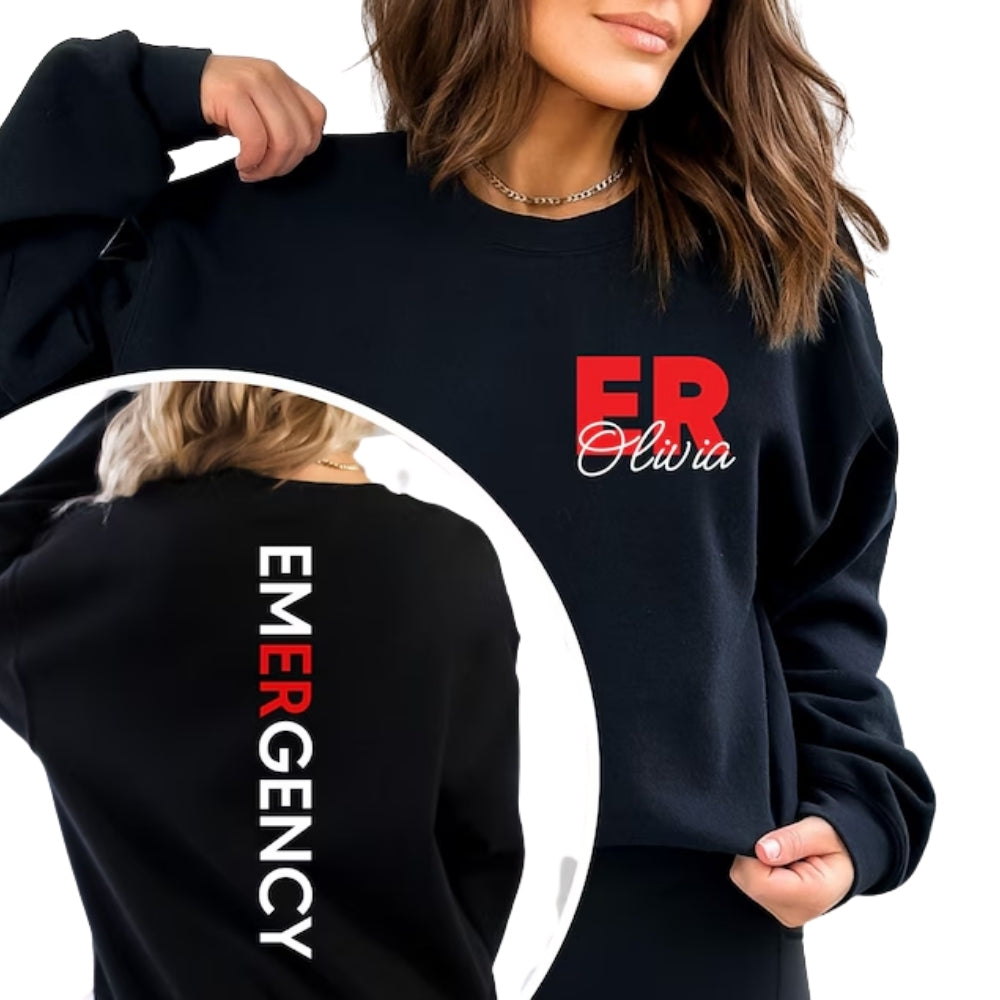 Custom Emergency Department Sweatshirt, Custom ER Nurse Sweatshirt 2D0363
