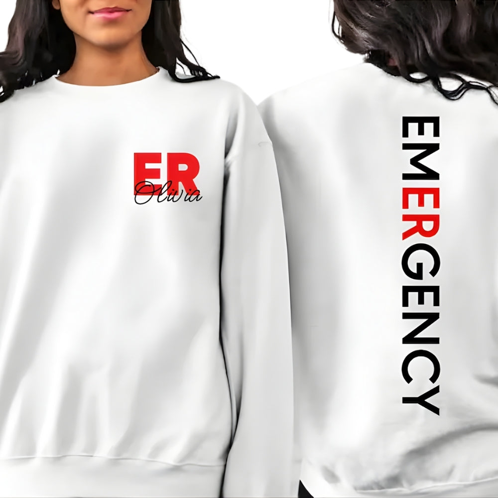 Custom Emergency Department Sweatshirt, Custom ER Nurse Sweatshirt 2D0363