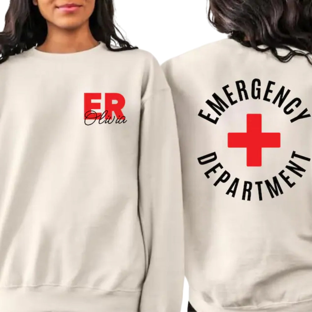 Custom Emergency Department Sweatshirt, Custom Emergency Nurse Sweatshirt 2D0364