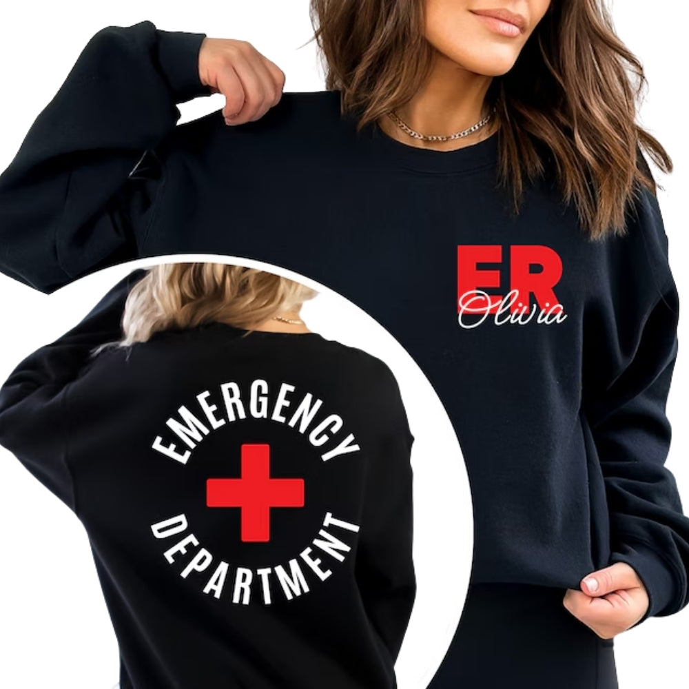 Custom Emergency Department Sweatshirt, Custom Emergency Nurse Sweatshirt 2D0364
