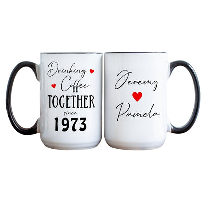 Drinking Coffee Together Since Custom Year Anniversary Mug, Custom Wedding Anniversary Mug WD0265