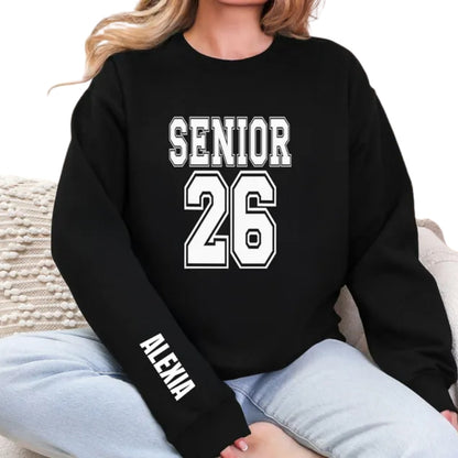 Custom Name Senior 2026 Sweatshirt, Custom Graduation 2026 Sweatshirt 2D0365