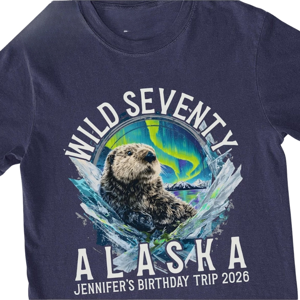 Wild Seventy Alaska Cruise Birthday Trip Matching Family T Shirts, Custom Cruise 70th Birthday Matching Shirts For Family ET0407